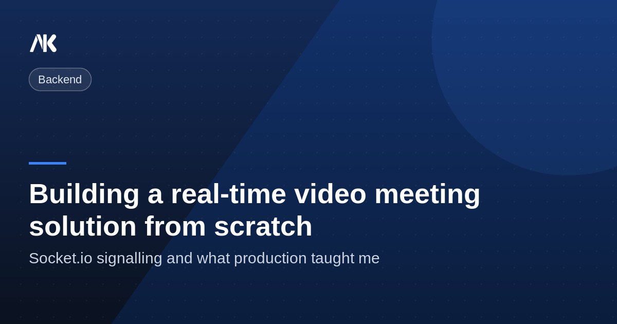 Building a Real-Time Video Meeting Solution from Scratch with Socket.io